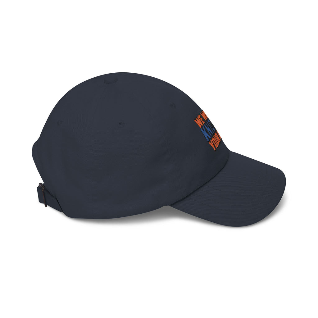 Dad Cap — "We Will Knick Your Ass" Embroidered Knicks Basketball Hat
