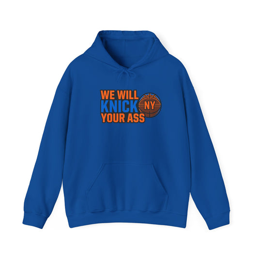 Knicks 'We Will Knick Your Ass' Hoodie — Back Number 11 Basketball Sweatshirt