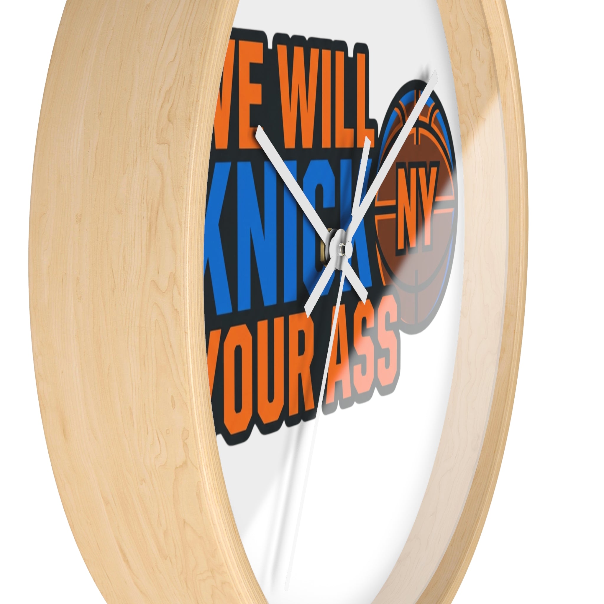 We Will Knick NY Your Ass Wall Clock — Bold New York Basketball Fan Clock